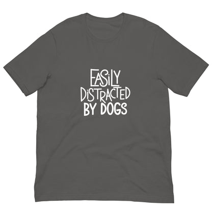 Easily Distracted By Dogs